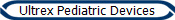 Ultrex Pediatric Devices